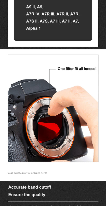 Kase Clip-in Infrared Filter for Sony Alpha Mirrorless Camera ( Ultraviolet / IR Original / IR 590 / IR 665 / IR 720 / IR 830 )